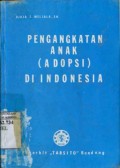 PENGANGKATAN ANAK (ADOPSI) DI INDONESIA