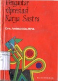 PENGANTAR APRESIASI KARYA SASTRA