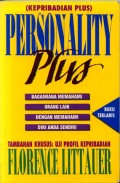 PERSONALITY PLUS : BAGAIMANA MEMAHAMI ORANG LAIN DENGAN MEMAHAMI DIRI ANDA SENDIRI
