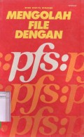 MENGOLAH FILE DENGAN PFS