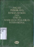 PIAGAM PERSERIKATAN BANGSA-BANGSA DAN STATUA MAHKAMAH PENGADILAN INTERNASIONAL