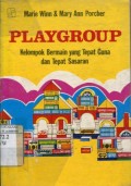 PLAYGROUP: KELOMPOK BERMAIN YANG TEPAT GUNA DAN TEPAT SASARAN