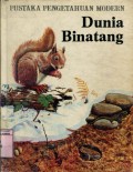 PUSTAKA PENGETAHUAN MODERN: DUNIA BINATANG