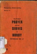 BERBAGAI PROYEK UNTUK SERVIS DAN HOBBY