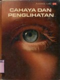 PUSTAKA ILMU LIFE: CAHAYA DAN PENGLIHATAN