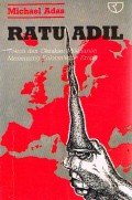 RATU ADIL TOKOH DAN GERAKAN MILEHARIAN MENENTANG KOLONIALISME EROPA