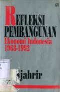REFLEKSI PEMBANGUNAN EKONOMI INDONESIA 1968-1992