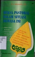 REKSA PASTORAL DALAM SITUASI DEWASA INI