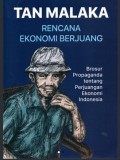 Tan Malaka: Rencana Ekonomi Berjuang