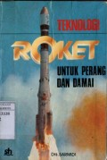 TEKNOLOGI ROKET UNTUK PERANG DAN DAMAI