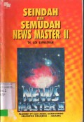 SEINDAH DAN SEMUDAH NEWS MASTER II
