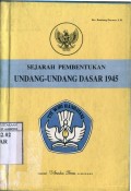 SEJARAH PEMBENTUKAN UNDANG-UNDANG DASAR 1945