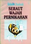 SERAUT WAJAH PERNIKAHAN