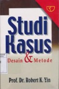 STUDI KASUS: DESAIN & METODE