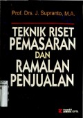 TEKNIK RISET PEMASARAN DAN RAMALAN JUALAN