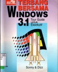 TERBANG BERSAMA WINDOWS 3.1 TOUR GUIDE UNTUK EKSEKUTIF