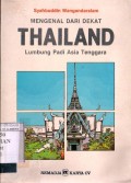 MENGENAL DARI DEKAT THAILAND: LUMBUNG PADI ASIA TENGGARA