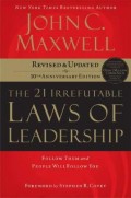 THE 21 IRREFUTABLE LAW OF LEADERSHIP (21 HUKUM KEPEMIMPINAN SEJATI)