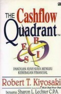 THE CASHFLOW QUADRANT: PANDUAN AYAH KAYA MENUJU KEBEBASAN FINANSIAL