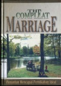 THE COMPLEAT MARRIAGE: PENUNTUN MENCAPAI PERNIKAHAN IDEAL