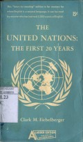 THE UNITED NATIONS THE FIRST 20 YEARS