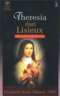 THERESIA DARI LISIEUX: JALAN KECIL MENUJU KESUNYIAN