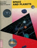 TIME-LIFE'S ILLUSTRATED WORLD OF SCIENCE: SPACE AND PLANETS