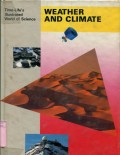 TIME-LIFE'S ILLUSTRATED WORLD OF SCIENCE: WEATHER AND CLIMATE