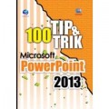 100 Tip & Trik Microsoft PowerPoint 2013
