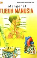 MENGENAL TUBUH MANUSIA