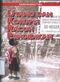 UTANG DAN KORUPSI RACUN PENDIDIKAN