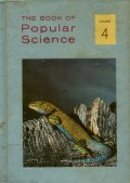 THE BOOK OF POPULAR SCIENCE: VOLUME 4