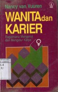 WANITA DAN KARIER: BAGAIMANA MENGENAL DAN MENGATUR KARYA