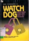 WATCH DOG PROTEKSI FIXED DISK, DIRECTORY,DATA, DAN PROGRAM