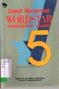 CEPAT MENGUASAI WORDSTAR PROFESIONAL RELEASE 5